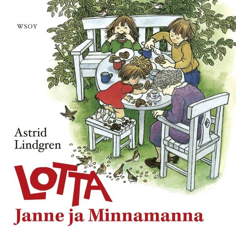 Astrid Lindgren - Lotta, Janne ja Minnamanna, Ljudbok