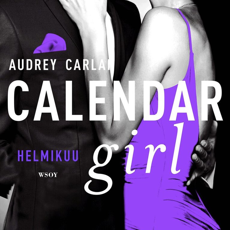 Audrey Carlan - Calendar Girl. Helmikuu, Ljudbok
