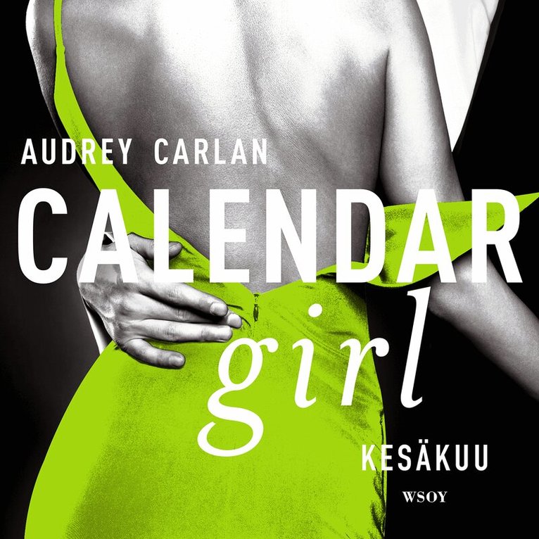 Audrey Carlan - Calendar Girl. Kesäkuu, Ljudbok