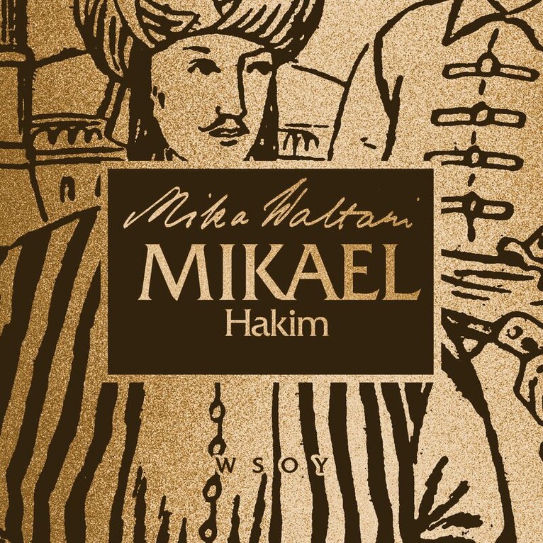 Mika Waltari - Mikael Hakim, Ljudbok
