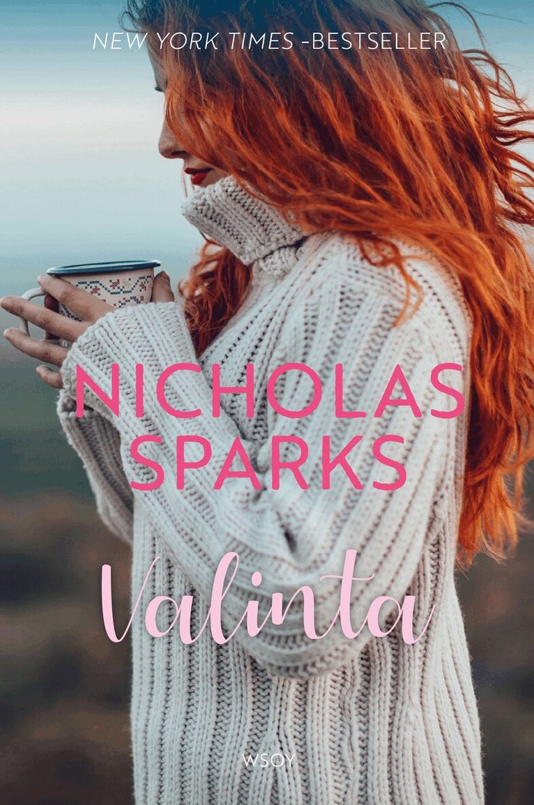 Nicholas Sparks - Valinta, E-bok