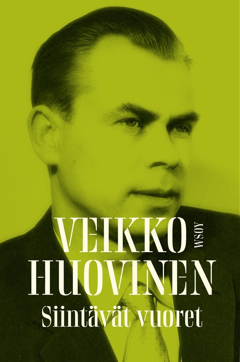 Veikko Huovinen - Siintävät vuoret, E-bok