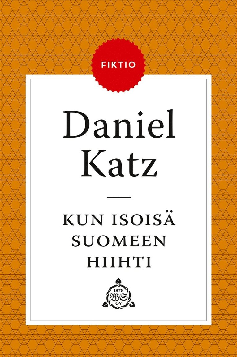 Daniel Katz - Kun isoisä Suomeen hiihti, E-bok