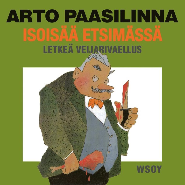 Arto Paasilinna - Isoisää etsimässä, Ljudbok