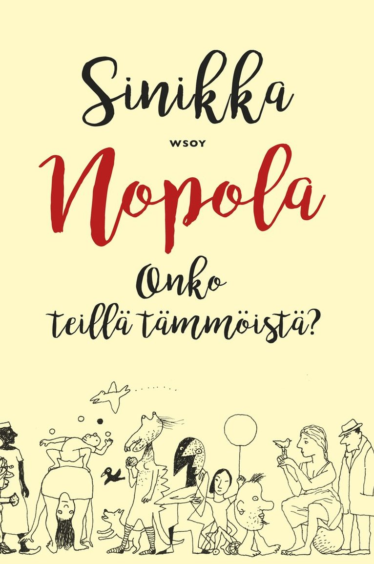 Sinikka Nopola - Onko teillä tämmöistä?, E-bok