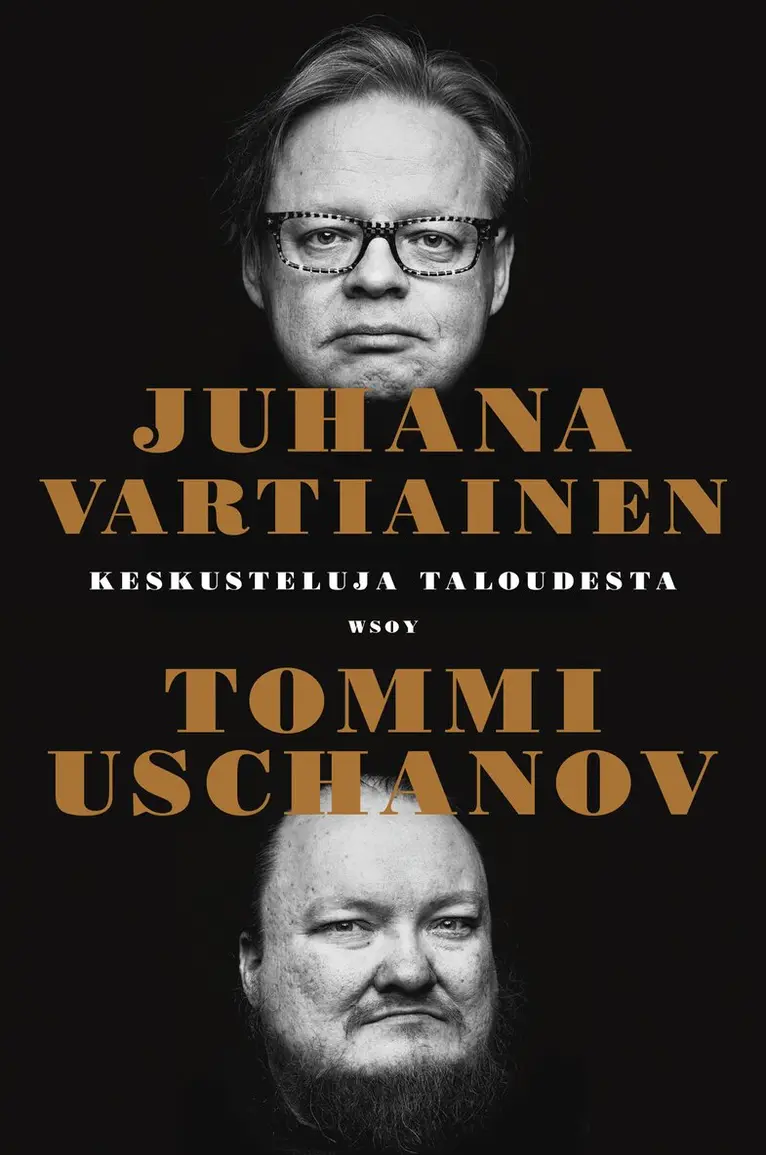 Tommi Uschanov, Juhana Vartiainen - Keskusteluja taloudesta, E-bok. Tillgänglighet: Lägg i varukorg