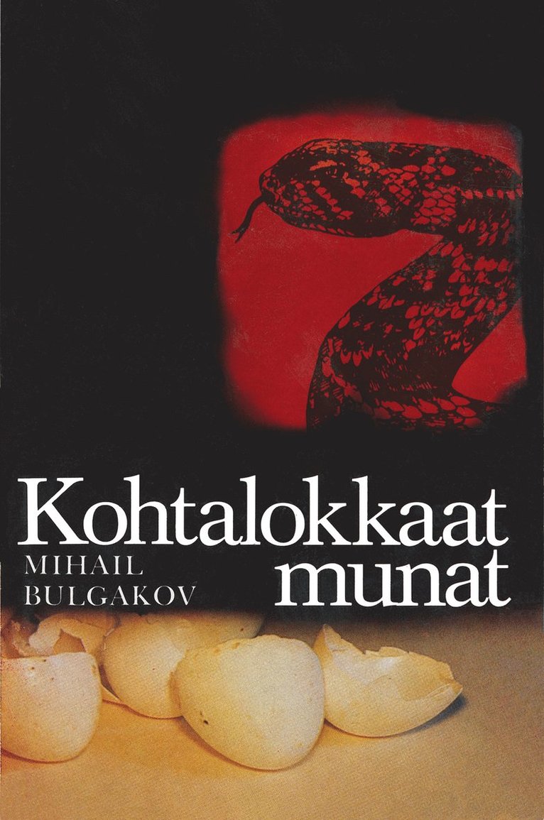 Mihail Bulgakov - Kohtalokkaat munat, E-bok