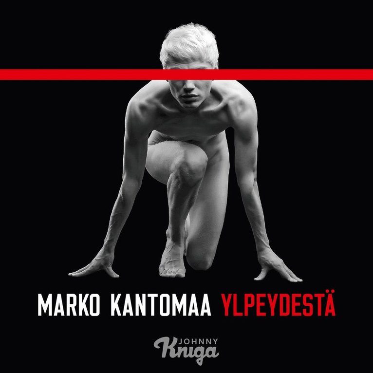 Marko Kantomaa - Ylpeydestä, Ljudbok