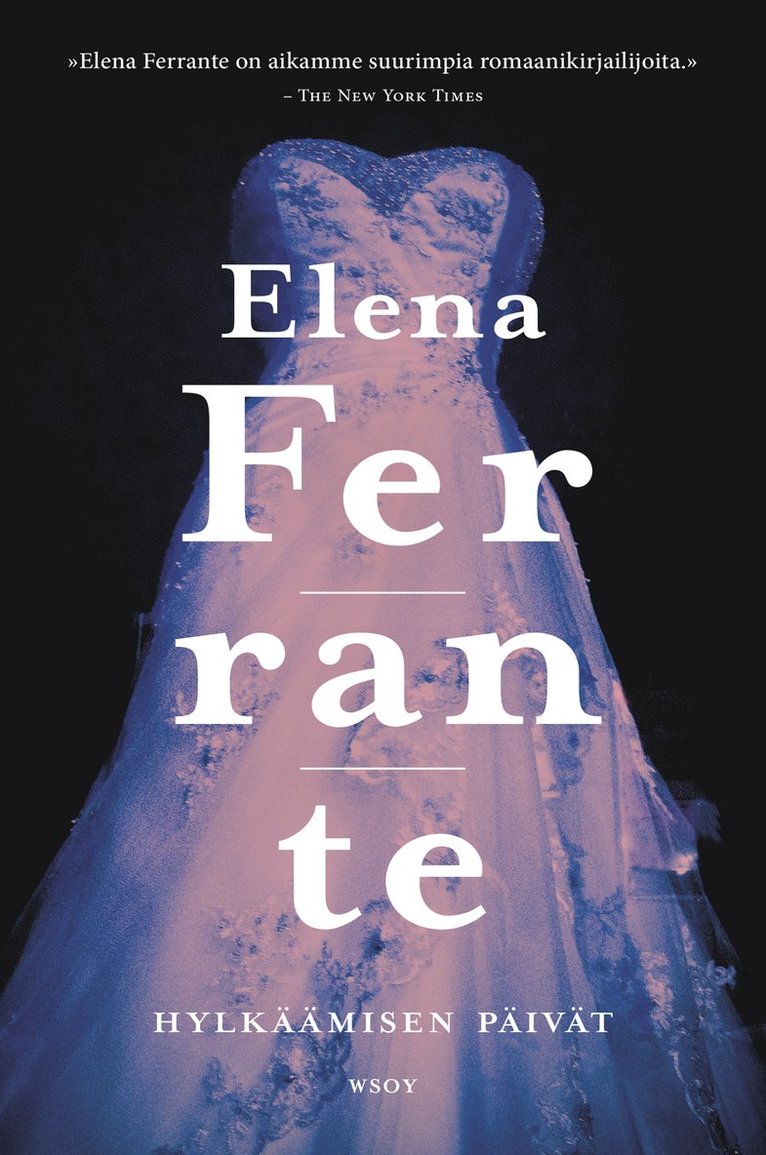 Elena Ferrante - Hylkäämisen päivät, E-bok