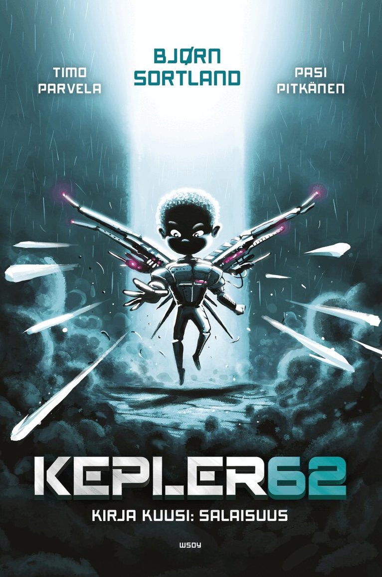 Bjørn Sortland, Timo Parvela - Kepler62 Kirja kuusi: Salaisuus, E-bok