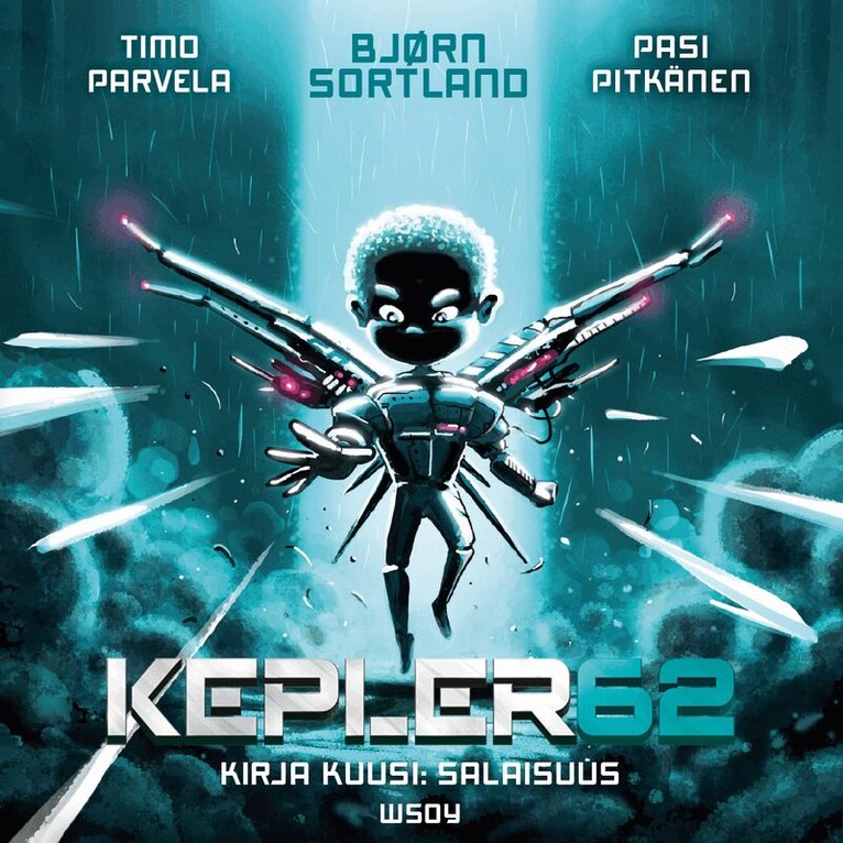 Bjørn Sortland, Timo Parvela - Kepler62 Kirja kuusi: Salaisuus, Ljudbok