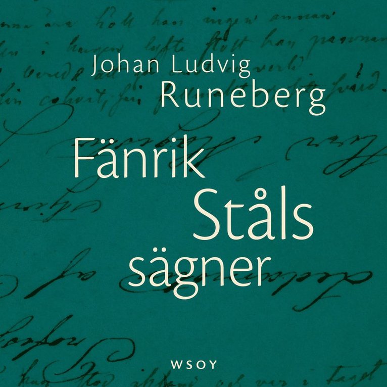 Johan Ludvig Runeberg - Fänrik Ståls sägner, Ljudbok