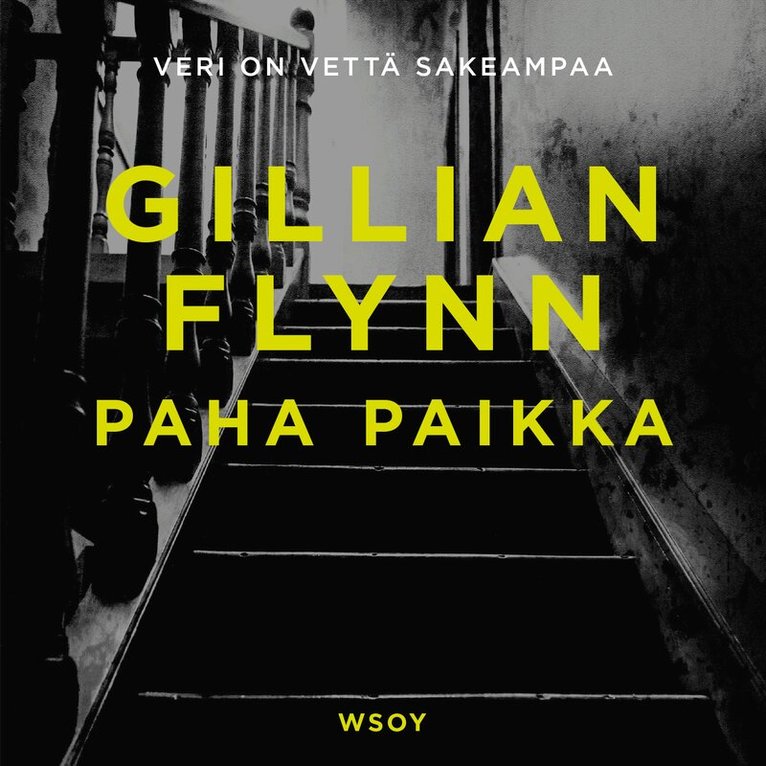 Gillian Flynn - Paha paikka, Ljudbok