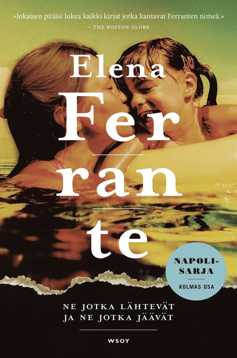 Elena Ferrante - Ne jotka lähtevät ja ne jotka jäävät, E-bok