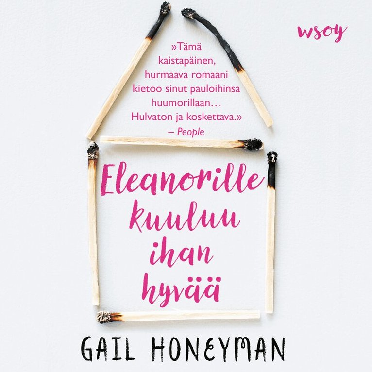 Gail Honeyman - Eleanorille kuuluu ihan hyvää, Ljudbok
