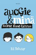 Auggie & min : kolme Ihme-tarinaa