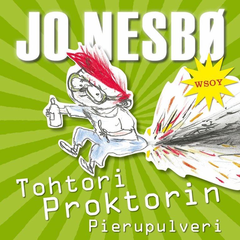 Jo Nesbø - Tohtori Proktorin Pierupulveri, Ljudbok