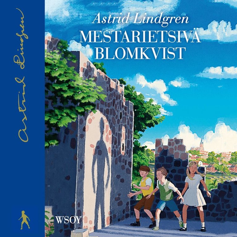 Astrid Lindgren - Mestarietsivä Blomkvist, Ljudbok