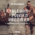 Kalevanpoikien kronikka : historiallinen romaani