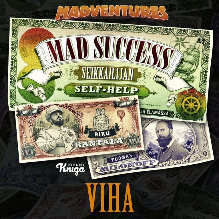 Tuomas Milonoff, Riku Rantala - Mad Success - Seikkailijan self help 3 VIHA, Ljudbok