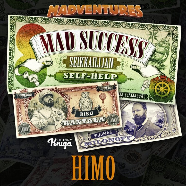Tuomas Milonoff, Riku Rantala - Mad Success - Seikkailijan self help 7 HIMO, Ljudbok