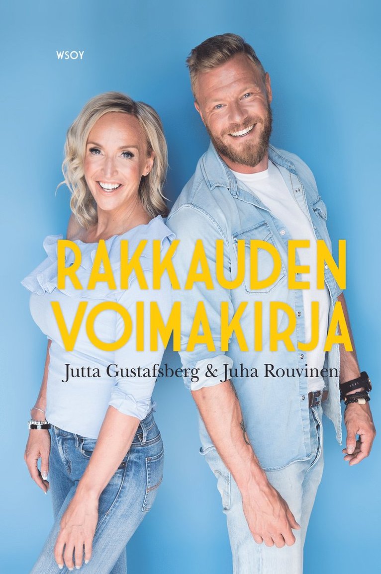 Jutta Gustafsberg, Juha Rouvinen - Rakkauden voimakirja, E-bok