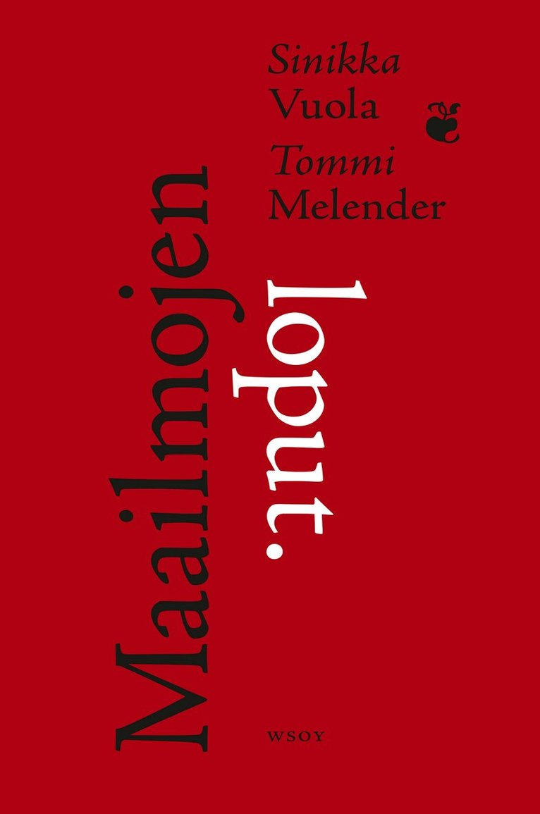 Tommi Melender, Sinikka Vuola - Maailmojen loput, E-bok