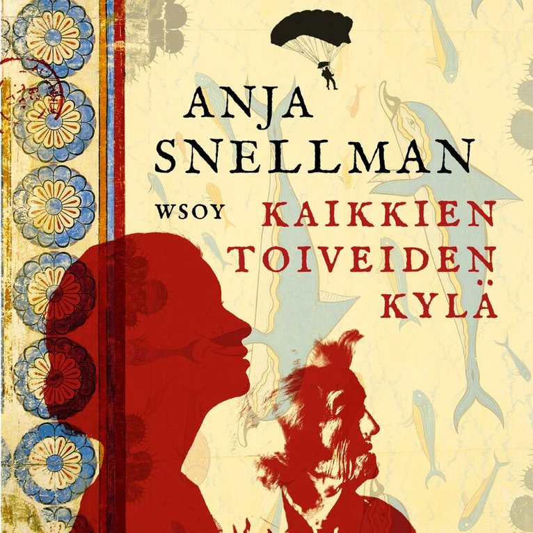 Anja Snellman - Kaikkien toiveiden kylä, Ljudbok