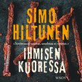 Ihmisen kuoressa : romaani