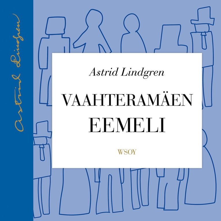 Astrid Lindgren - Vaahteramäen Eemeli, Ljudbok