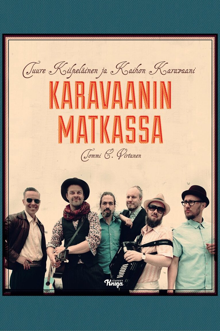 Tommi E. Virtanen - Tuure Kilpeläinen ja Kaihon karavaani, E-bok