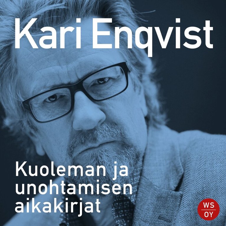 Kari Enqvist - Kuoleman ja unohtamisen aikakirjat, Ljudbok