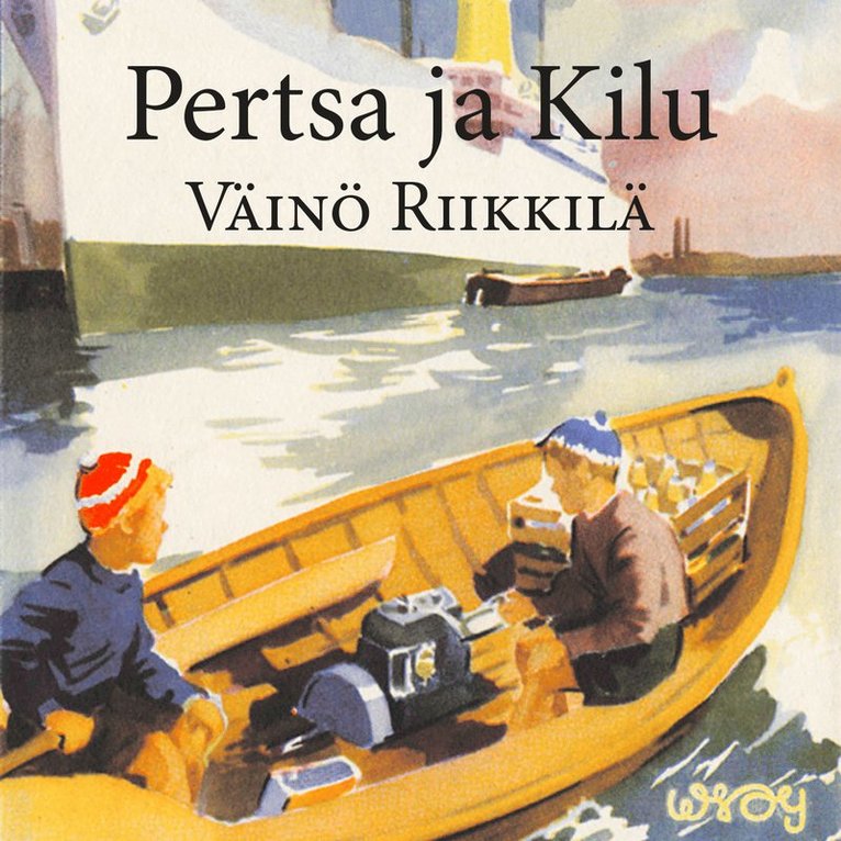 Väinö Riikkilä - Pertsa ja Kilu, Ljudbok