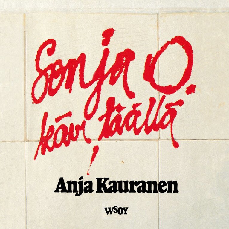 Anja Kauranen - Sonja O. kävi täällä, Ljudbok