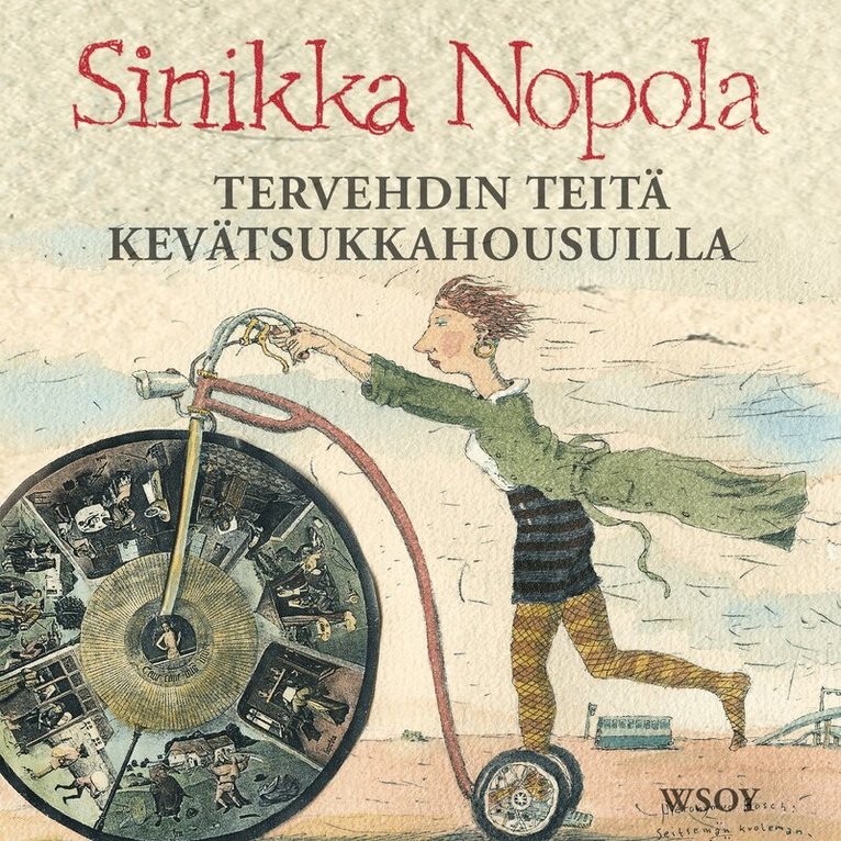 Sinikka Nopola - Tervehdin teitä kevätsukkahousuilla, Ljudbok