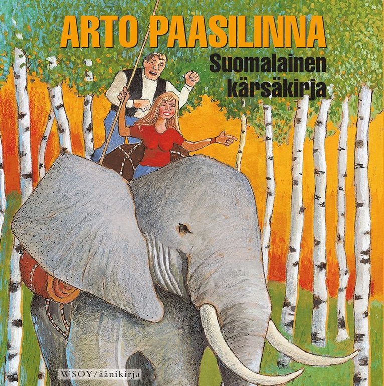 Arto Paasilinna - Suomalainen kärsäkirja, Ljudbok