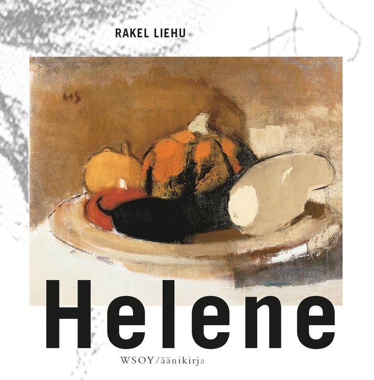 Rakel Liehu - Helene, Ljudbok