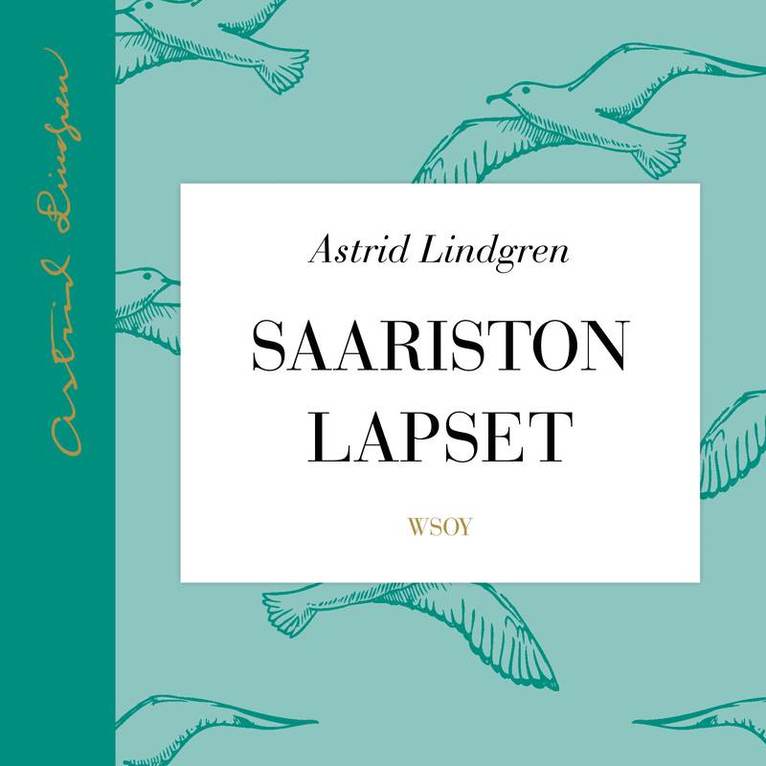 Astrid Lindgren - Saariston lapset, Ljudbok