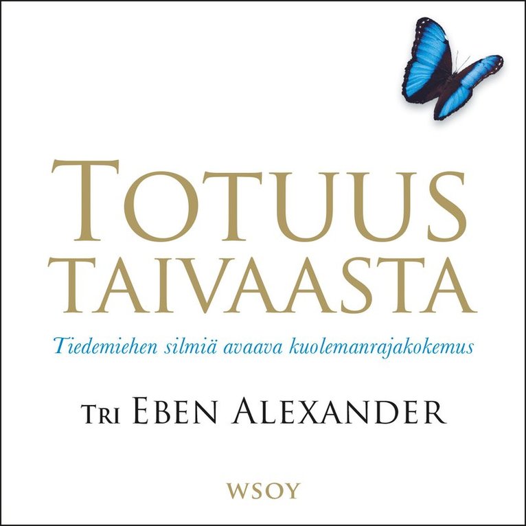 Eben Alexander - Totuus taivaasta, Ljudbok