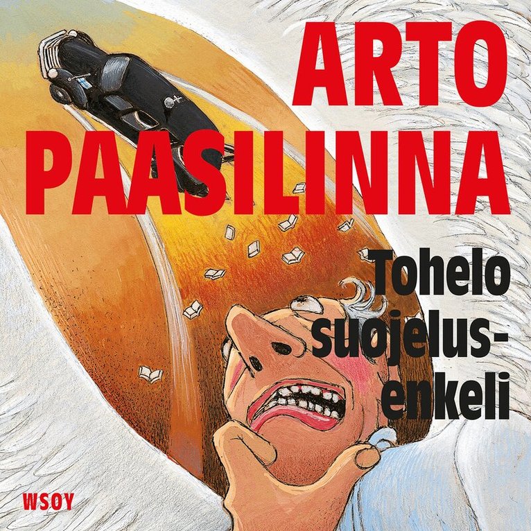 Arto Paasilinna - Tohelo suojelusenkeli, Ljudbok