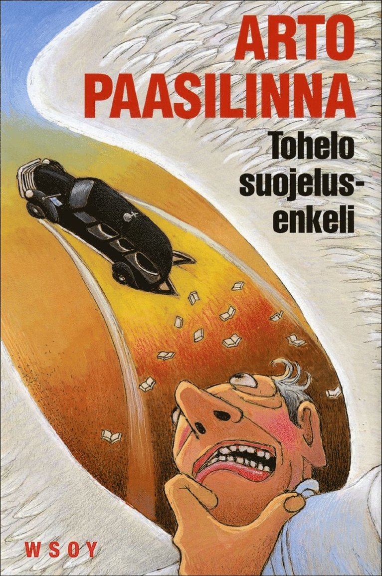 Arto Paasilinna - Tohelo suojelusenkeli, E-bok