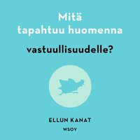 Mit tapahtuu huomenna vastuullisuudelle?