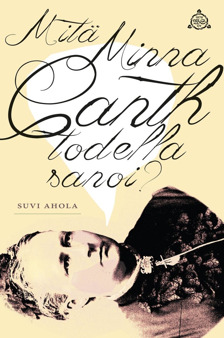Suvi Ahola, Suvi Ahola - Mitä Minna Canth todella sanoi?, E-bok