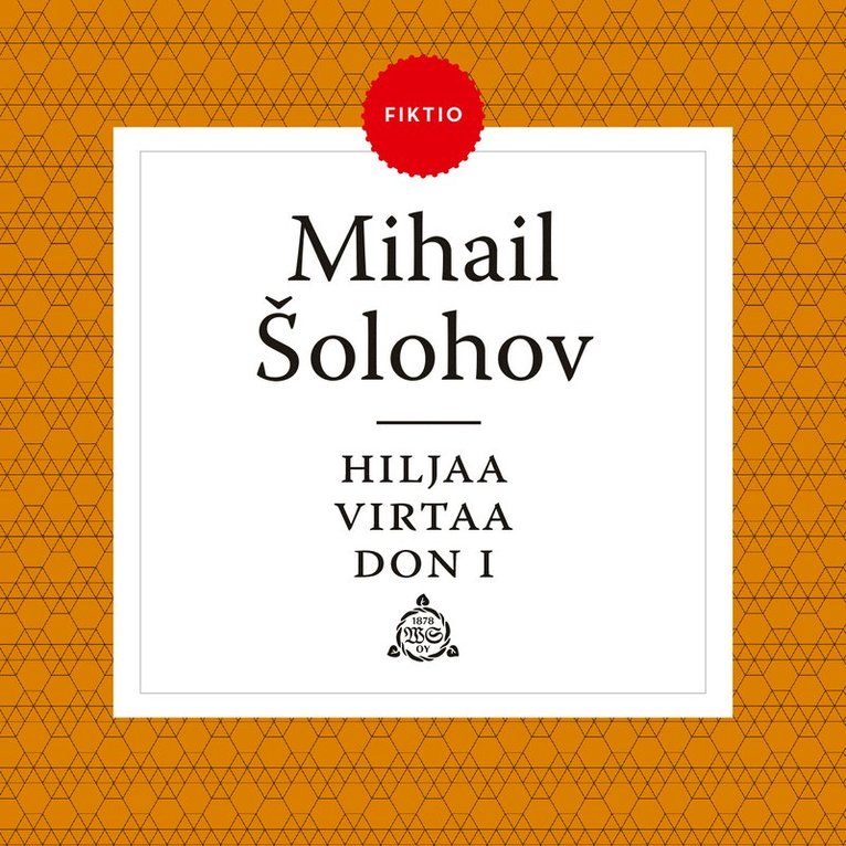 Mihail Šolohov - Hiljaa virtaa Don I, Ljudbok