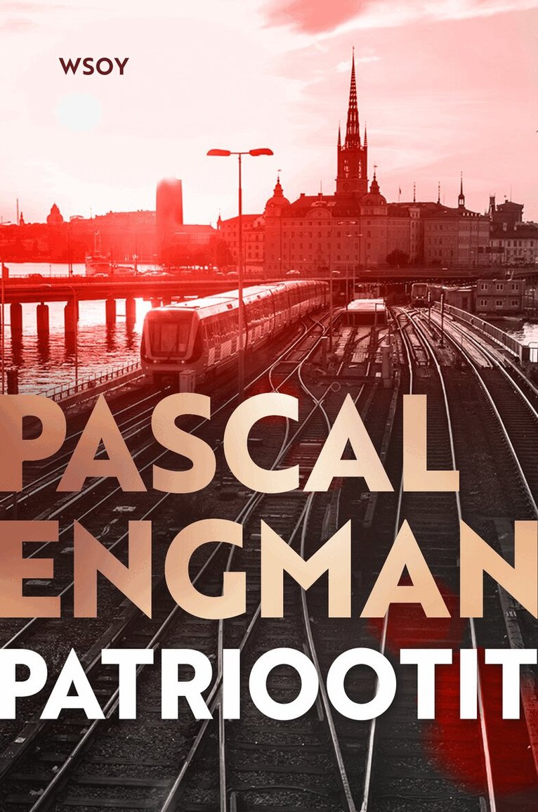 Pascal Engman - Patriootit, E-bok
