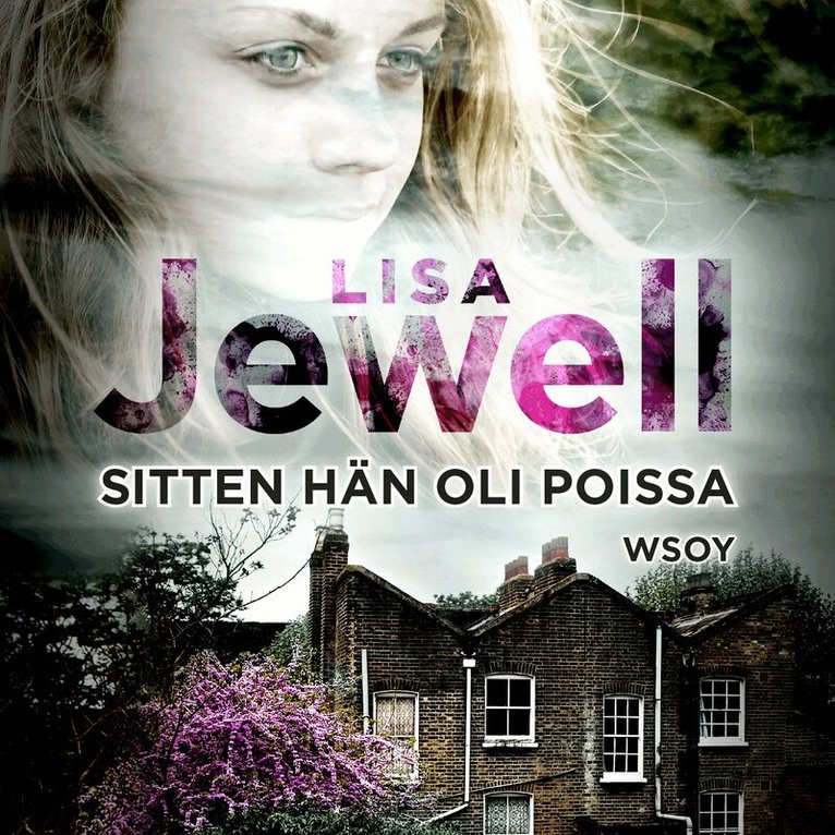Lisa Jewell - Sitten hän oli poissa, Ljudbok