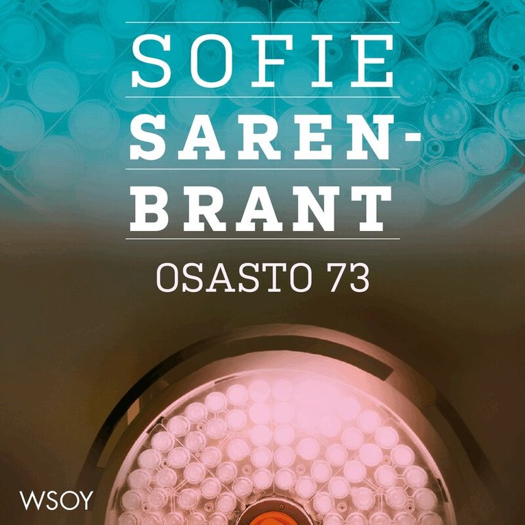 Sofie Sarenbrant - Osasto 73, Ljudbok