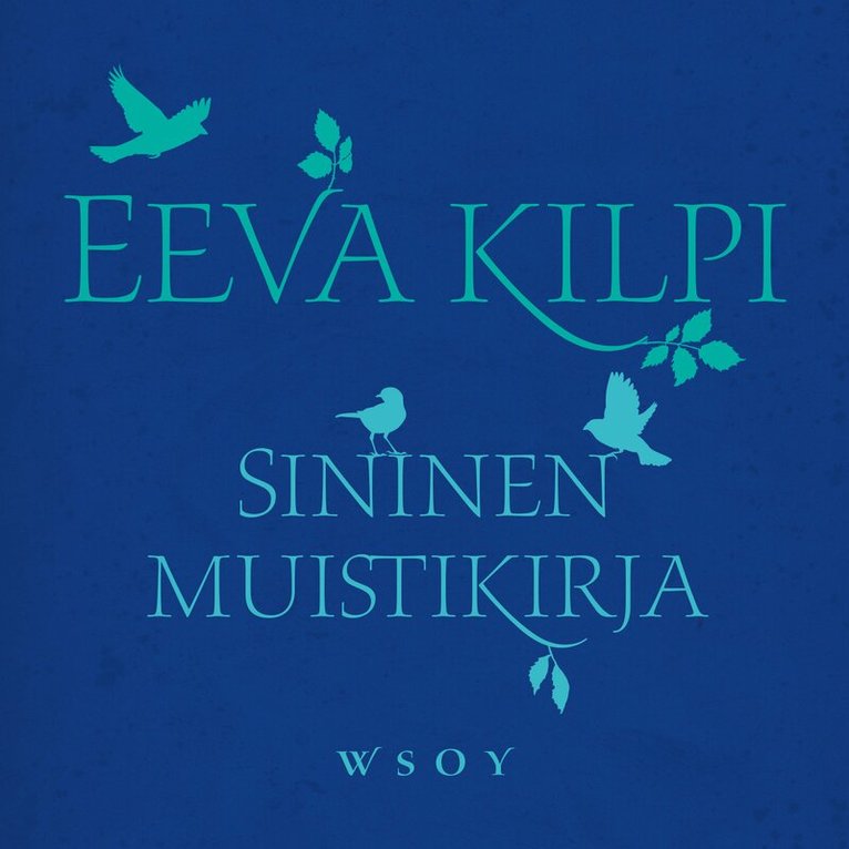 Eeva Kilpi - Sininen muistikirja, Ljudbok