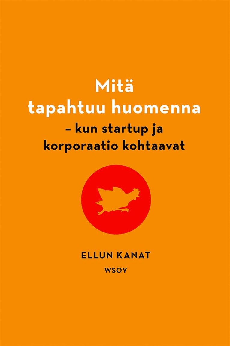 Ellun Kanat Oy, Marco Mäkinen - Mitä tapahtuu huomenna, E-bok