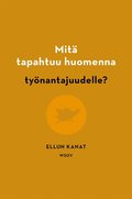 Mit tapahtuu huomenna tynantajuudelle?
